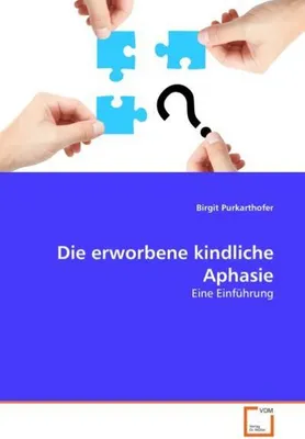Zdjęcie produktu dla Purkarthofer, B: Die erworbene kindliche Aphasie