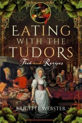 Immagine prodotto di Eating with the Tudors