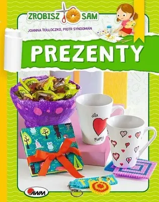 Immagine prodotto di Prezenty. Zrobisz to sam - Joanna Tołłoczko