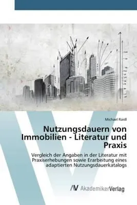 Image de Nutzungsdauern von Immobilien - Literatur und Praxis