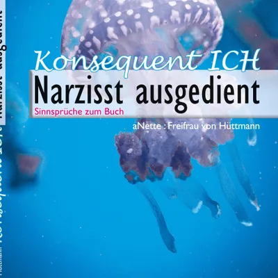 Produktbild von Konsequent Ich - Narzisst ausgedient
