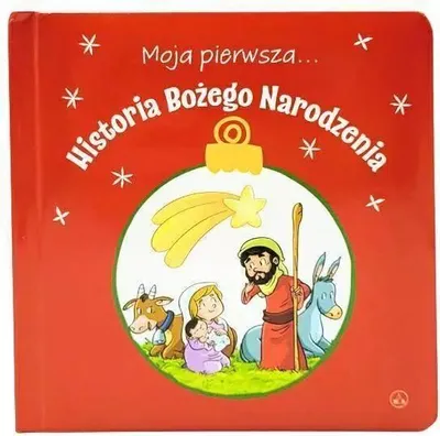 Zdjęcie produktu dla Moja pierwsza... Historia Bożego Narodzenia