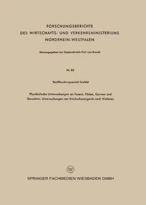 Obrázek produktu pro Physikalische Untersuchungen an Fasern, Fäden, Garnen und Geweben: Untersuchungen am Knickscheuergerät nach Weltzien