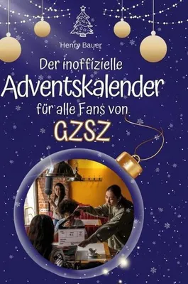 Produktbild von Der inoffizielle Adventskalender für alle Fans von GZSZ