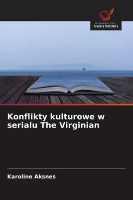 Produktbild von Konflikty kulturowe w serialu The Virginian