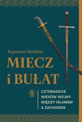 Immagine prodotto di Miecz i bułat. Historia wojny islamu z Zachodem