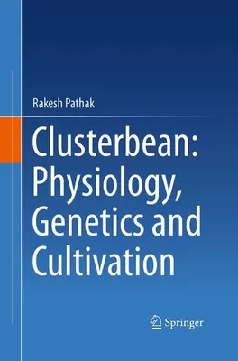 Produktbild von Clusterbean: Physiology, Genetics and Cultivation