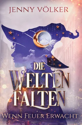 Produktbild von Die Weltenfalten - Wenn Feuer erwacht