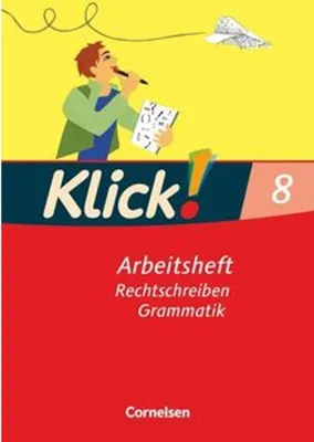 Immagine prodotto di Klick! Deutsch 8. Schuljahr - Ausgabe 2007 - Rechtschreiben und Grammatik - Arbeitsheft mit Lösungen