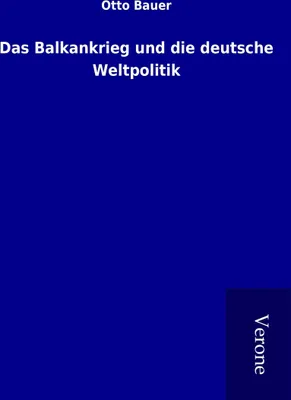 Produktbild von Das Balkankrieg und die deutsche Weltpolitik