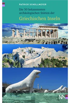 Obrázok produktu pre Die 50 bekanntesten archäologischen Stätten der griechischen Inseln