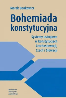 Image de Bohemiada konstytucyjna. Systemy ustrojowe Czech i Słowacji