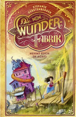 Image de Die Wunderfabrik - Nehmt euch in Acht!