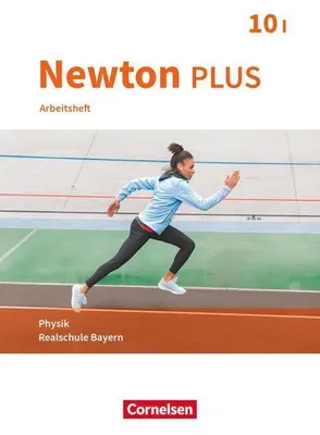 Obrázok produktu pre Newton plus - Realschule Bayern - 10. Jahrgangsstufe - Wahlpflichtfächergruppe I. Arbeitsheft mit Lösungen