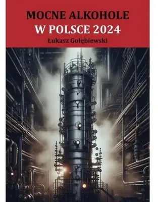 Obrázok produktu pre Silné alkoholické nápoje v Poľsku v roku 2024 – Łukasz Gołębiewski