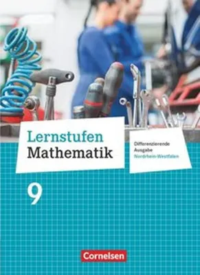 Obrázok produktu pre Lernstufen Mathematik 9. Schuljahr. Schülerbuch. Differenzierende Ausgabe Nordrhein-Westfalen