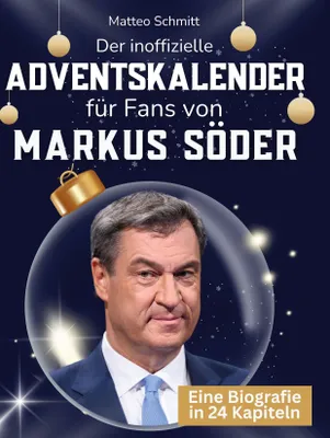 Produktbild von Der inoffizielle Adventskalender für Fans von Markus Söder