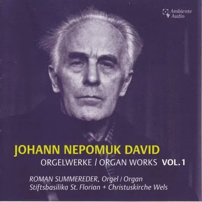 Obrázok produktu pre Orgelwerke Vol.1: Johann Nepomuk David (1895-1977) - Ambiente - (CD / Názov: H-Z)