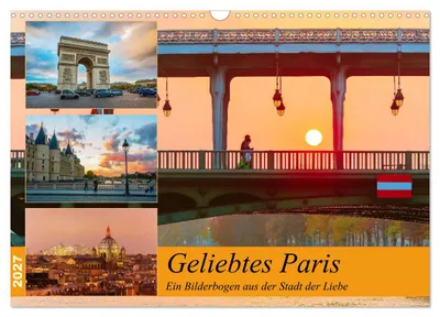 Produktbild von Geliebtes Paris - Ein Bilderbogen aus der Stadt der Liebe (Wandkalender 2027 DIN A3 quer), CALVENDO Monatskalender