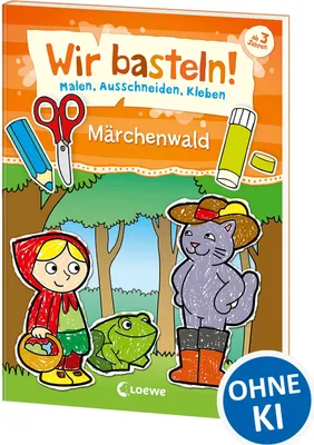 Produktbild von Wir basteln! - Malen, Ausschneiden, Kleben - Märchenwald