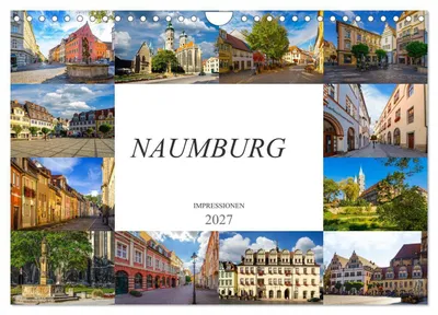 Produktbild von Naumburg Impressionen (Wandkalender 2027 DIN A4 quer), CALVENDO Monatskalender