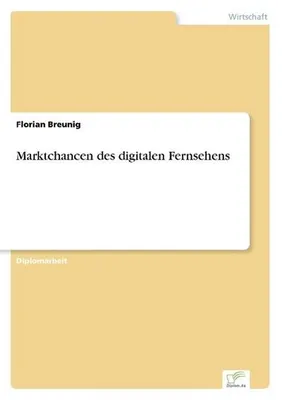 Zdjęcie produktu dla Marktchancen des digitalen Fernsehens