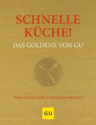 Zdjęcie produktu dla Schnelle Küche! Das Goldene von GU