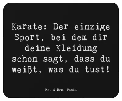 Produktbild von Mr. & Mrs. Panda Mousepad Spruch Karate Kleidung - Schwarz - Geschenk, Mouse Pad, Geduld, Tradition, Humor, Teamsport, Disziplin, Mauspad, Missverständnis, pc, Sportart
