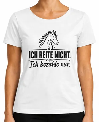 Imagen del producto de Camiseta blanca para mujer, talla S. Frase: "No monto a caballo, solo pago por el". (Estilo: divertida, sarcástica)