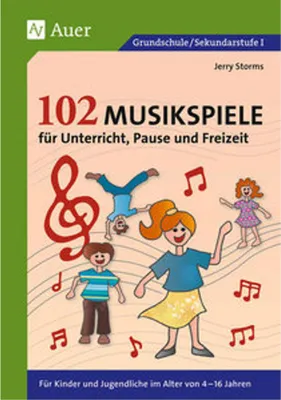 Produktbild von 102 Musikspiele für Unterricht, Pause und Freizeit