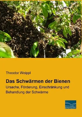 Produktbild von Das Schwärmen der Bienen