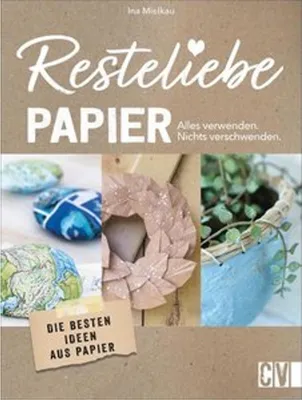 Image de Resteliebe Papier - Alles verwenden, nichts verschwenden!