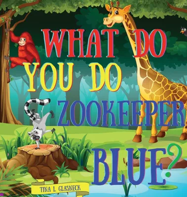 Obrázok produktu pre What Do You Do Zookeeper Blue?