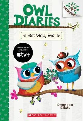 Produktbild von Get Well, Eva: A Branches Book (Owl Diaries #16)