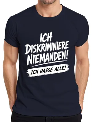 Produktbild von Ich diskriminiere niemanden Ich hasse alle Statement Sarkasmus Herren T-Shirt, Navy, S