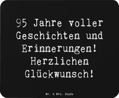 Produktbild von Mr. & Mrs. Panda Mauspad Spruch 95. Geburtstag - Schwarz - Geschenk, Mouse Pad, laptop mousepad, freudige Momente, Geburtstagsfeier, Alter, computer, Happy Birthday