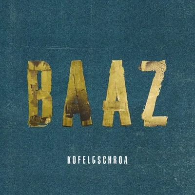 Obrázok produktu pre Kofelgschroa: (CD / B) Kofelgschroa: Baaz - Trikont 131242 - (CD / B)