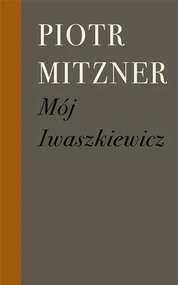 Obrázok produktu pre Mój Iwaszkiewicz