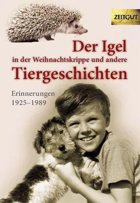 Produktbild von Der Igel in der Weihnachtskrippe und andere Tiergeschichten