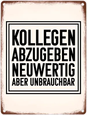 Produktbild von Kollegen abzugeben neuwertig aber unbrauchbar Büro Metallschild in 15x20 cm