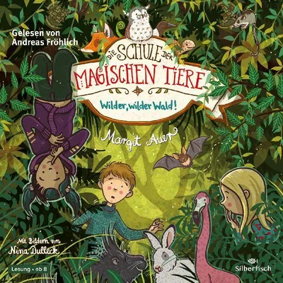 Produktbild von Die Schule der magischen Tiere 11: Wilder, wilder Wald!
