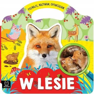 Zdjęcie produktu dla W lesie. Poznaję, nazywam, opowiadam - opracowanie zbiorowe