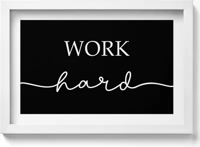 Produktbild von Motivationsschild „Arbeite hart“– Wandbild mit Rahmen – Gerahmtes Bild  – Wanddekoration – 30x20 cm –  Weiß Rahmen