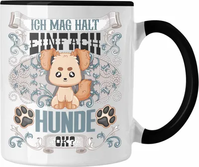 Produktbild von Trendation - Hunde Tasse Geschenk Hunde Mama Besitzer Spruch Geschenkidee Ich Mag Halt Einfach Hunde Ok (Schwarz)