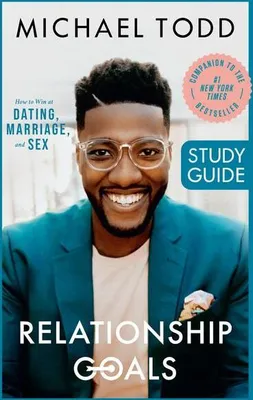 Image de Relationship Goals Study Guide