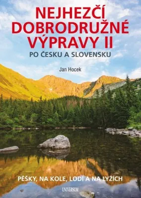 Zdjęcie produktu dla Nejhezčí dobrodružné výpravy po Česku a Slovensku II (Hocek Jan)