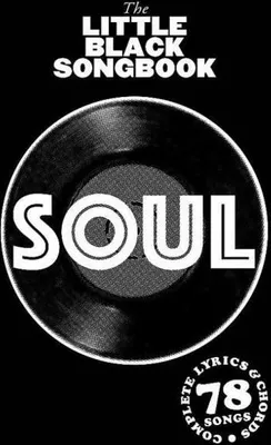 Produktbild von The Little Black Book of Soul: Noten, Songbook für Klavier, Gesang, Gitarre: Complete lyrics and chords of 78 songs