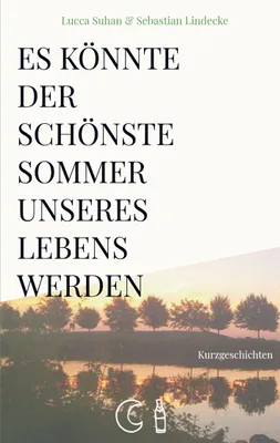 Produktbild von Es könnte der schönste Sommer unseres Lebens werden