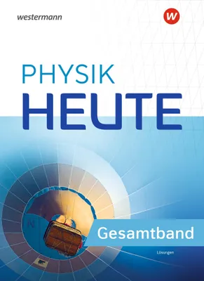 Produktbild von Physik heute. Gesamtband Lösungen. Für Rheinland-Pfalz