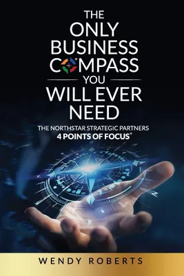 Produktbild von The Only Business Compass You Will Ever Need